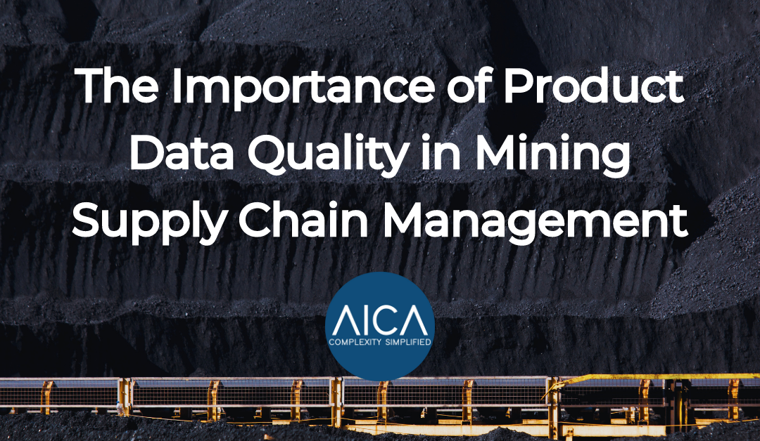The Importance of Product Data Quality in Mining Supply Chain Management