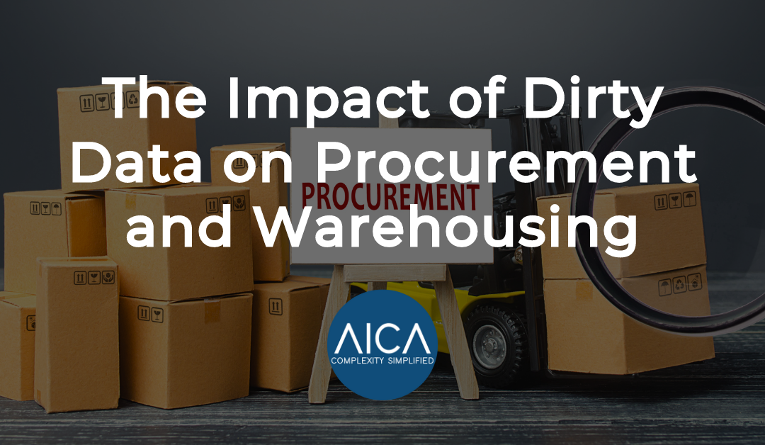 The Impact of Dirty Data on Procurement and Warehousing