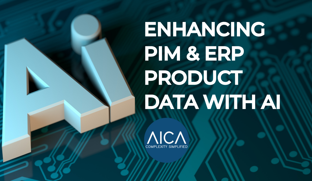Using AI To Enhance Your PIM And ERP Product Data