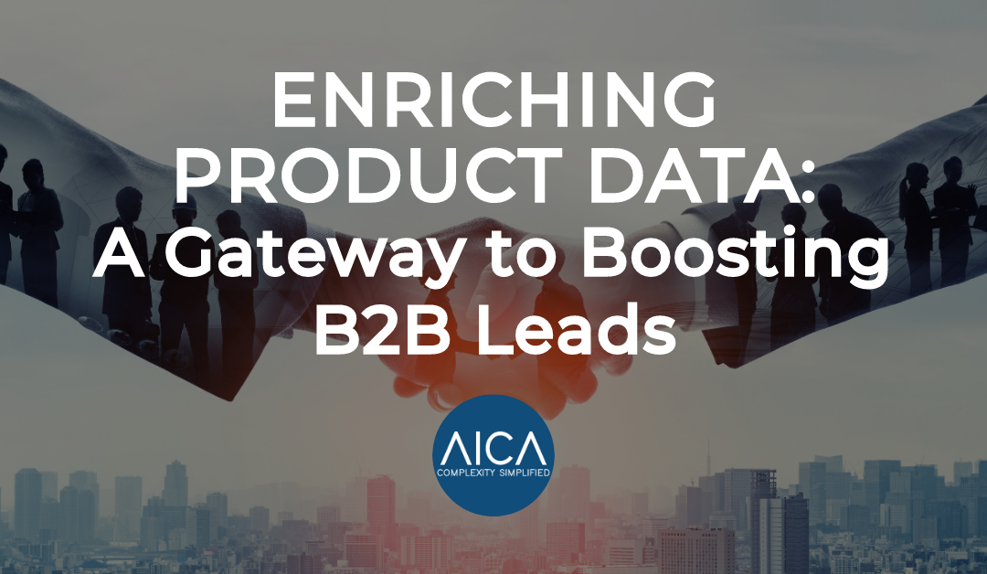 Enriching Product Data: A Gateway to Boosting B2B Leads