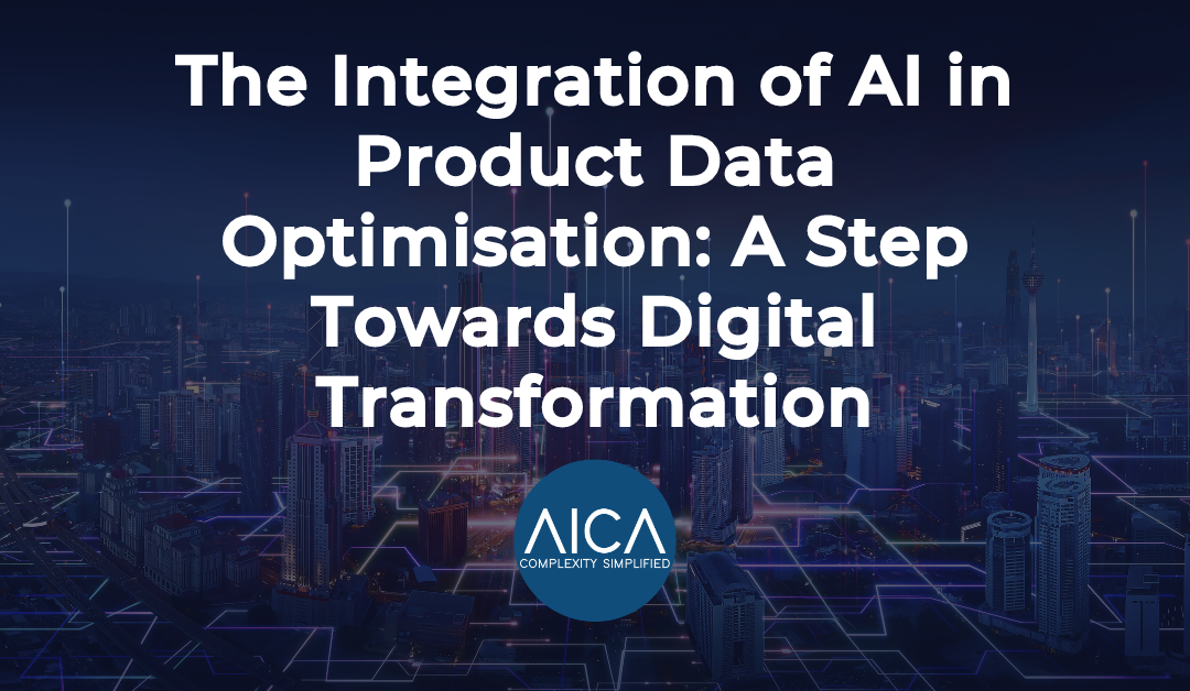 The Integration of AI in Product Data Optimisation: A Step Towards Digital Transformation