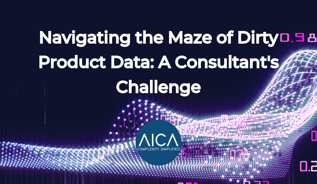 Navigating the Maze of Dirty Product Data: A Consultant’s Challenge