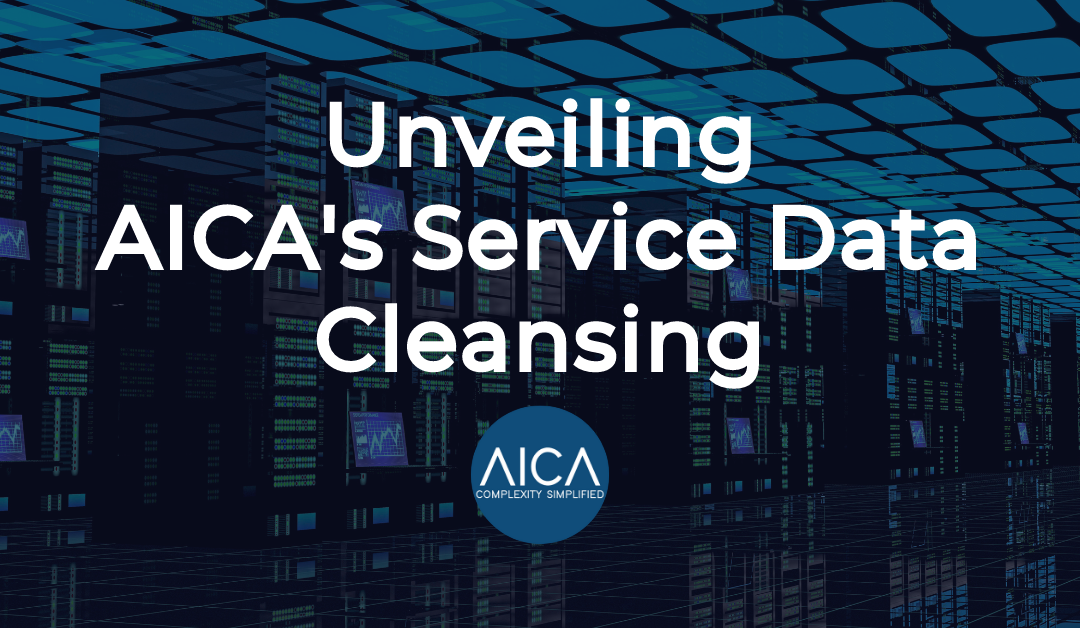 Unveiling AICA’s Service Data Cleansing