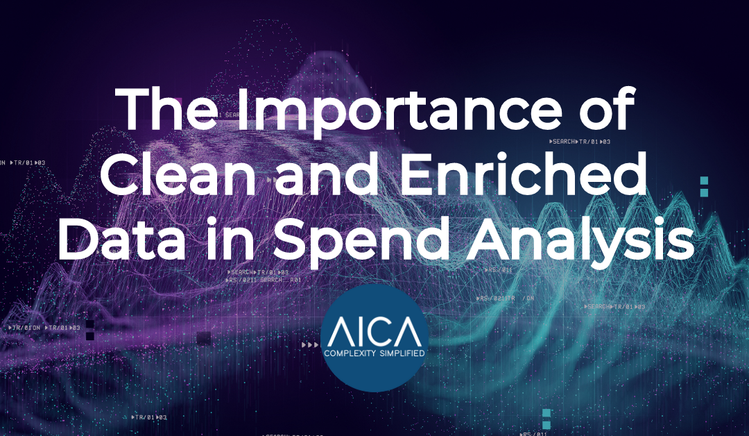 The Importance of Clean and Enriched Data in Spend Analysis