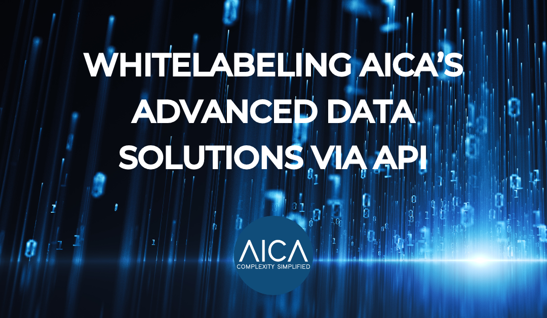 Whitelabeling AICA’s Advanced Data Solutions Via API