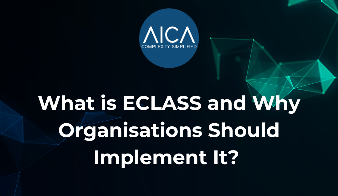 What is ECLASS and Why Organisations Should Implement It?
