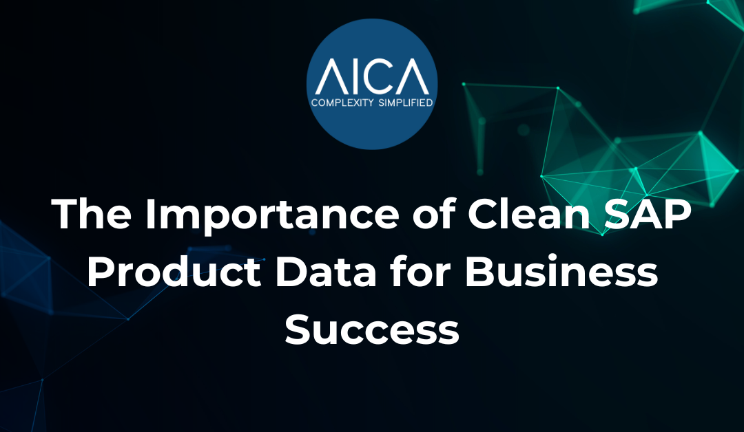 The Importance of Clean SAP Product Data for Business Success
