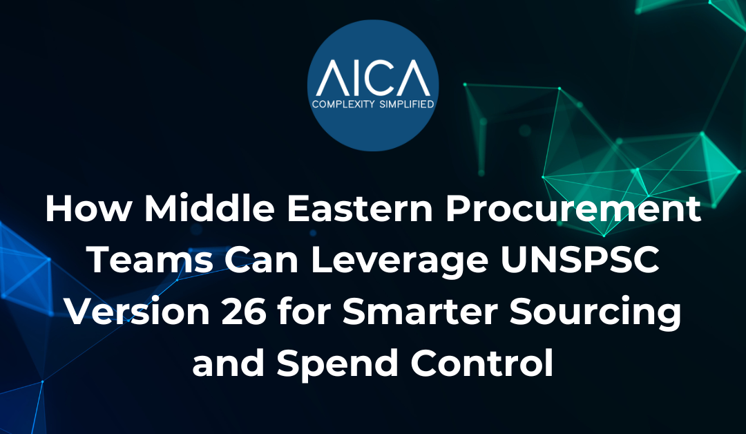 How Middle Eastern Procurement Teams Can Leverage UNSPSC Version 26 for Smarter Sourcing and Spend Control