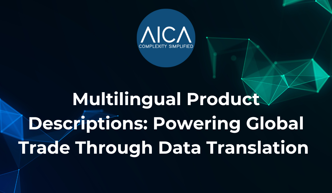 Multilingual Product Descriptions: Powering Global Trade Through Data Translation