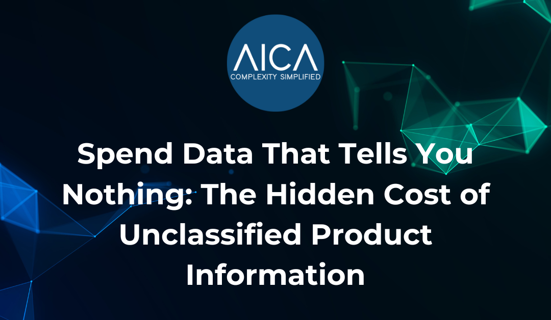 Spend Data That Tells You Nothing: The Hidden Cost of Unclassified Product Information