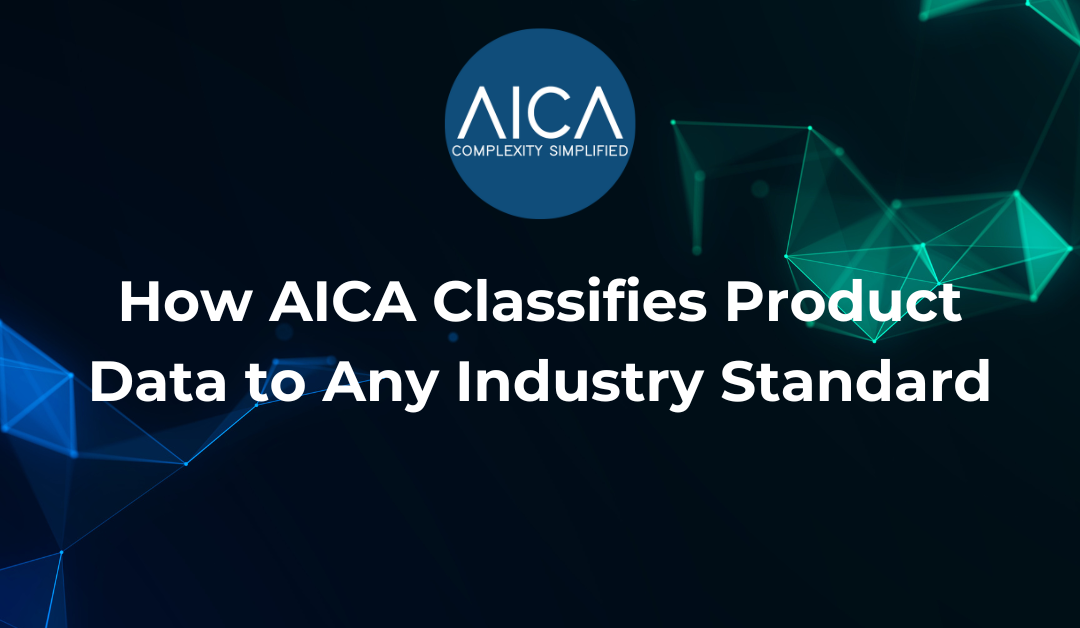 How AICA Classifies Product Data to Any Industry Standard