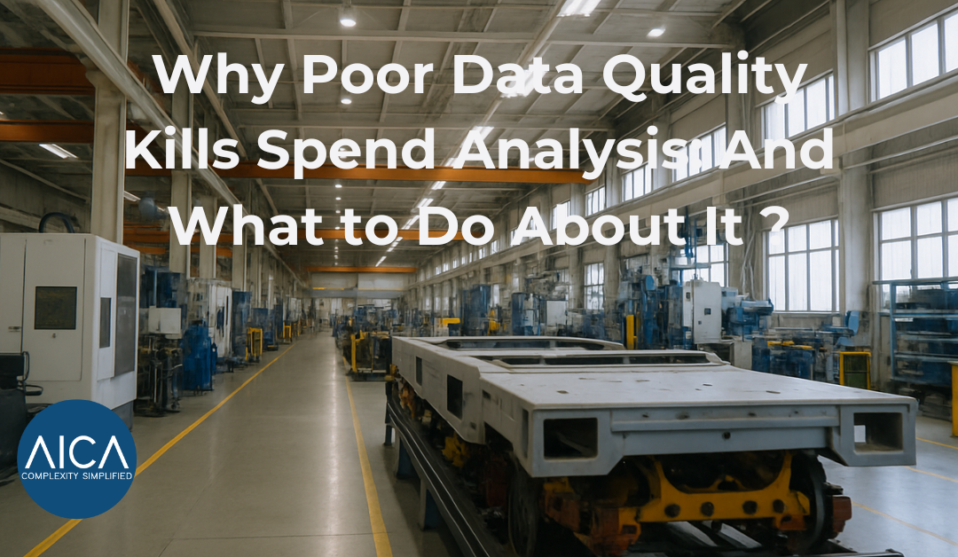 Why Poor Data Quality Kills Spend Analysis: And What to Do About It ?