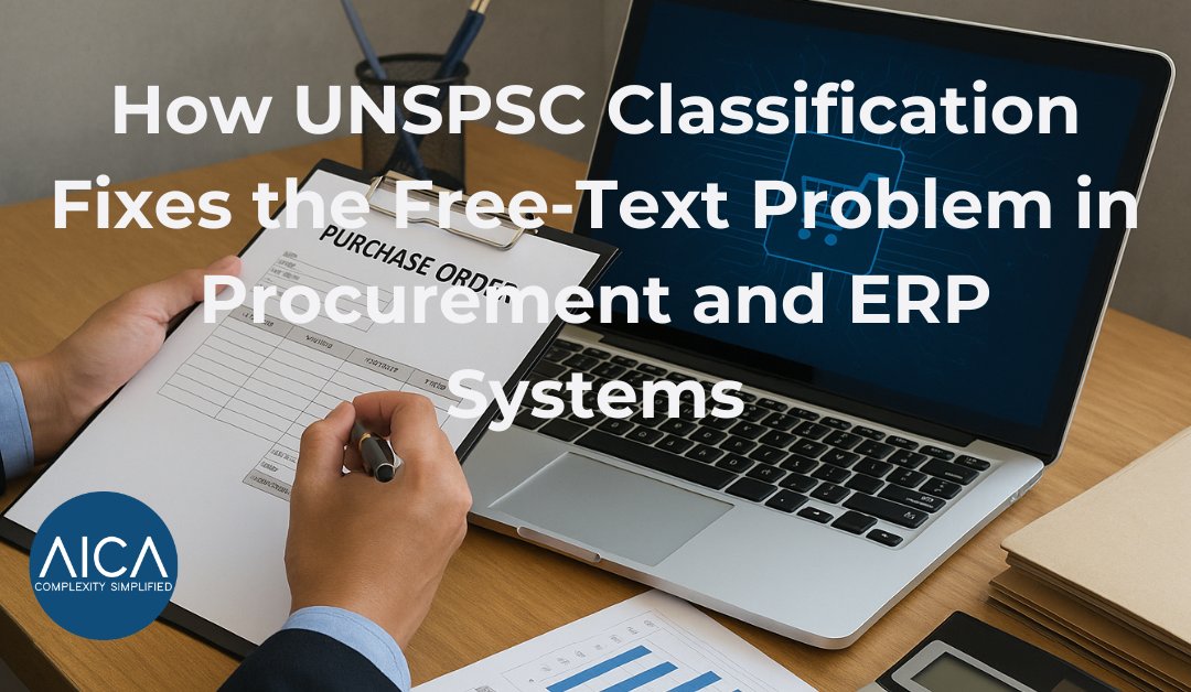 How UNSPSC Classification Fixes the Free-Text Problem in Procurement and ERP Systems