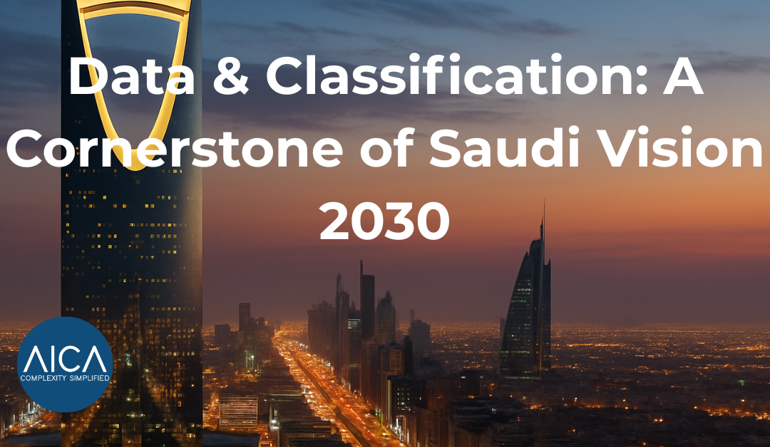 Data Governance & Classification: A Cornerstone of Saudi Vision 2030