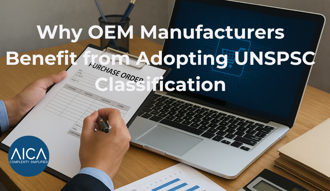 Why OEM Manufacturers Benefit from Adopting UNSPSC Classification